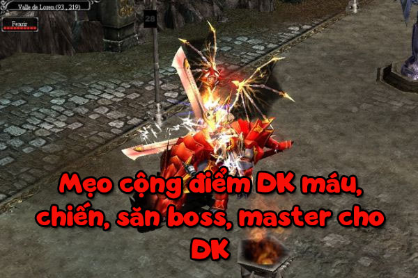 Mẹo cộng điểm DK máu, chiến, săn boss, master cho DK